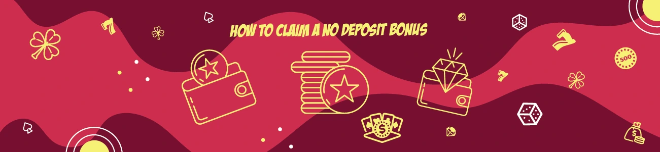 How to Claim a No Deposit Bonus 